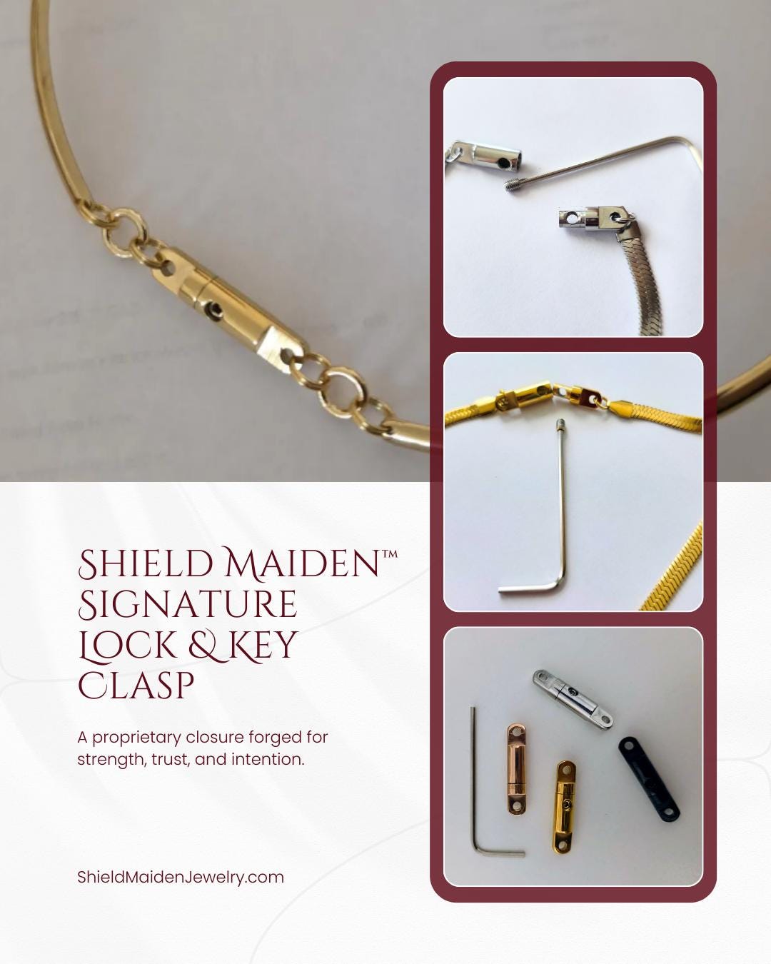 Shield Maiden™ Signature Lock & Key Clasp, a proprietary closure forged for strength, trust, and intention.